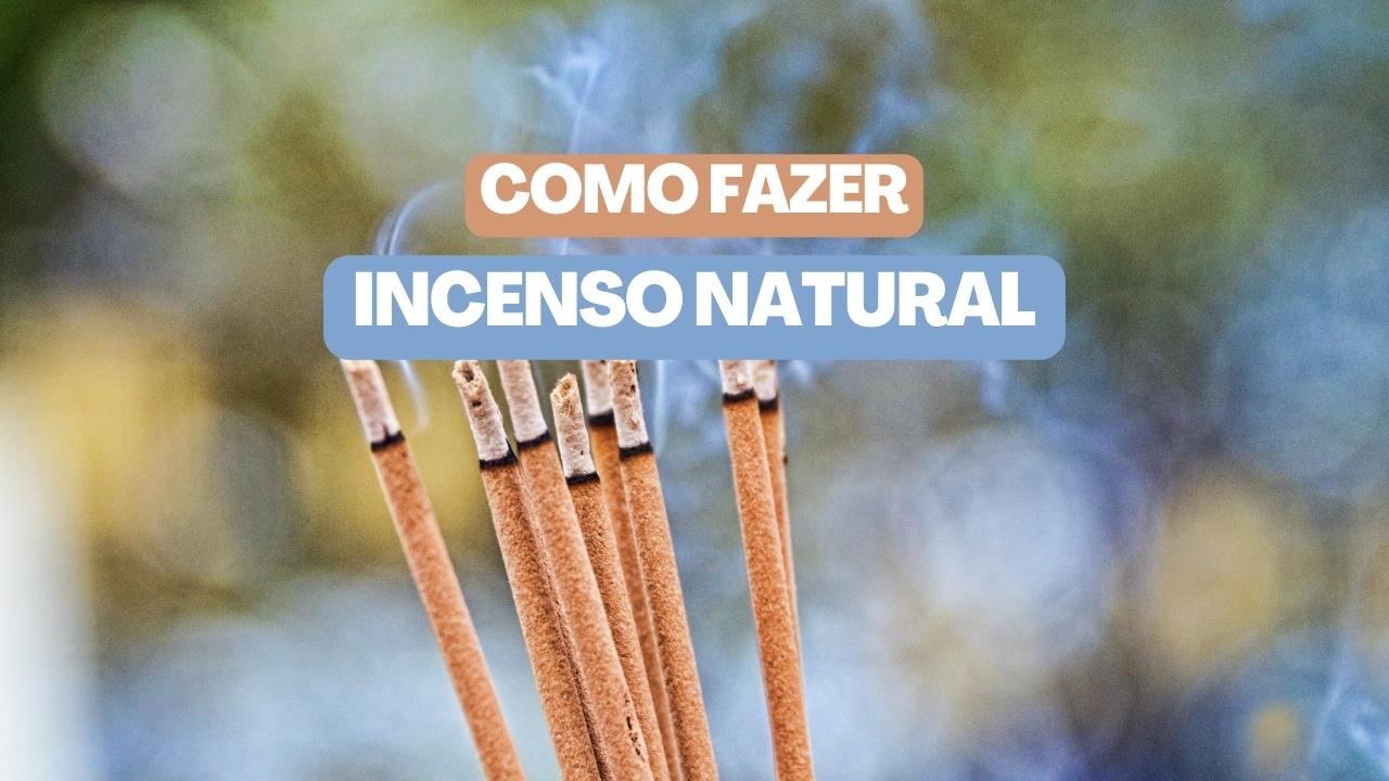 Como fazer incenso natural